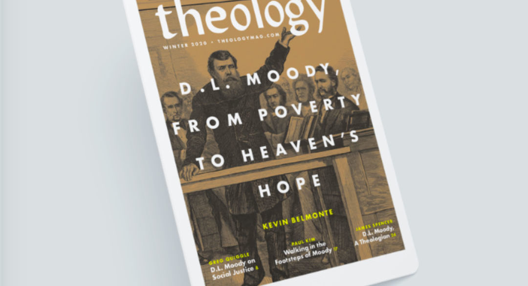 D.L. Moody Featured in Theology Mag