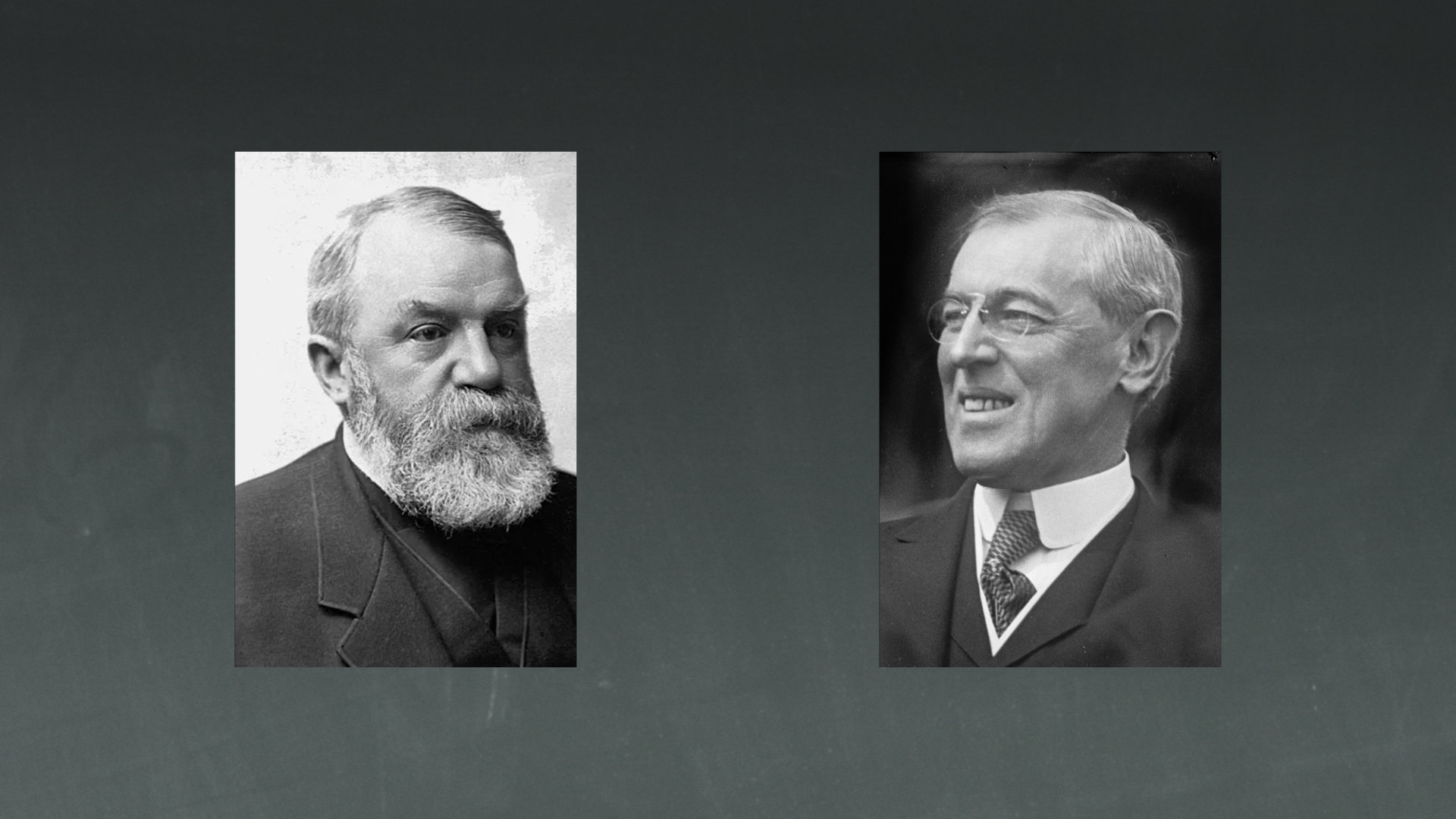 D.L. Moody and Woodrow Wilson